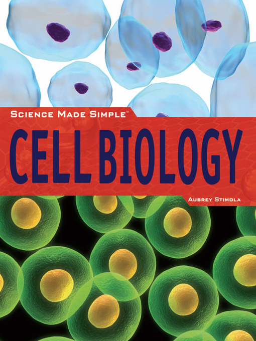 Title details for Cell Biology by Aubrey Stimola - Available